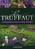 Le truffaut - encyclopédie pratique illustrée du jardin