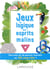 Jeux de logique pour esprits malins