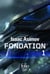 Le cycle de Fondation Tome 1
