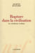 Rupture dans la civilisation