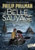 La trilogie de la poussière Tome 1 : la belle sauvage