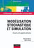 Modélisation stochastique et simulation - Cours et applications - Livre+compléments en ligne