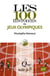 Les 100 histoires des jeux olympiques