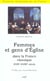Femmes et gens d'Eglise dans la France classique (XVIIe-XVIIIe siècle)