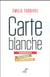 Carte blanche - chroniques politiques et spirituelles