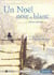 Que d'histoires ! CE2 (2004) - Un Noël noir et blanc, sur les traces de Claude Monet