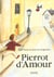 Pierrot d amour