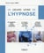 Le grand livre de l'hypnose