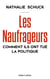 Les naufrageurs : Comment ils ont tué la politique