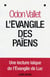 L'evangile des païens - une lecture laique de l'evangile de luc