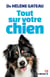 Tout  sur votre chien