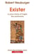 Exister - le plus intime et fragile des sentiments