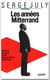 LES ANNEES MITTERRAND