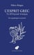 L'esprit grec : Mes apophtegmes essentiels