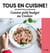 Tous en cuisine ! : cuisine petit budget au cookéo