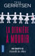 La Dernière à mourir