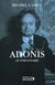 Adonis : le visionnaire