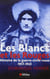 Les Blancs et les Rouges - histoire de la guerre civile russe, 1917-1921