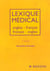 Lexique medical anglais-francais/francais-anglais (7e edition)