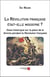 La Révolution française était-elle misogyne ? essai historique sur la place de la femme pendant la Révolution française