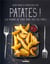 Patates ! la pomme de terre dans tous ses états