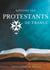 Éveil à la foi Tome 8 - histoire des protestants de France - la religion protestante et le protestant