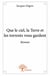 Que le ciel, la terre et les torrents vous gardent