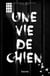 Une vie de chien