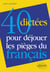 40 dictées pour déjouer les pièges du français (édition 2018)