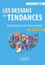 Les dessous des tendances : Quand l'éphémère fait avancer le monde (2e édition)