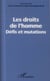 Les droits de l'homme - défis et mutations
