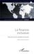 La finance inclusive - manuel du post-capitalisme financier