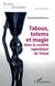 Tabous, totems et magie dans la société ngambaye du Tchad