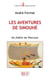 Les aventures de Sinouhé - un fidèle de Pharaon