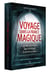 Voyage dans la France magique - légendes historiques, lieux mystiques & secrets occultes