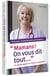 Mamans ! on vous dit tout ... grossesse, accouchement, post-partum...