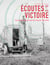 Les écoutes de la victoire - l'histoire secrete des écoutes française 1914-1918