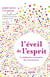 L'Eveil de l'esprit : La méditation à la lumière des neurosciences