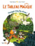 Le tableau magique Tome 1 : panique chez les dinos !