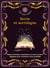Sorts et sortilèges : rituels, formules, incantations et autres actions magiques pour enchanter votre quotidien