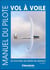 Manuel du pilote vol à voile : Le livre bleu du pilote de planeur (15e édition)
