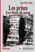 Les prises : Les liens du sang