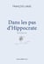 Dans les pas d'Hippocrate