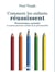 Comment les enfants réussissent ?