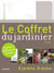 Coffret du jardinier