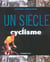 Un siecle de cyclisme (edition 2005)