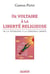 De Voltaire à la liberté religieuse - de la tolérance à la véritable liberté