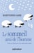 Le sommeil, ami de l'homme - pour en finir avec les mauvaises nuits