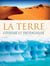 La terre, extrème et prodigieuse