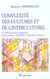 Complexite des cultures et de l'interculturel - 2e edition